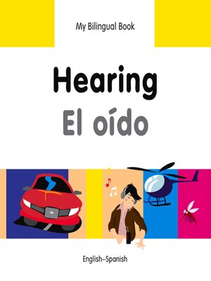 cover image of My Bilingual Book–Hearing (English–Spanish)